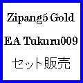 Zipang5 Gold + EA Tukuru009 Indicators/E-books