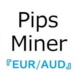 Pips_miner_EA_EURAUD 自動売買