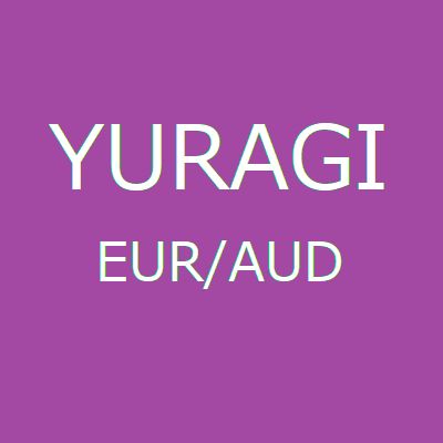 Yuragi EURAUD ซื้อขายอัตโนมัติ