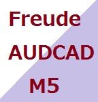 Freude_AUDCAD_M5 ซื้อขายอัตโนมัติ