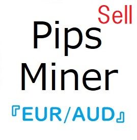 Pips_miner_EA_EURAUD_sell_only 自動売買