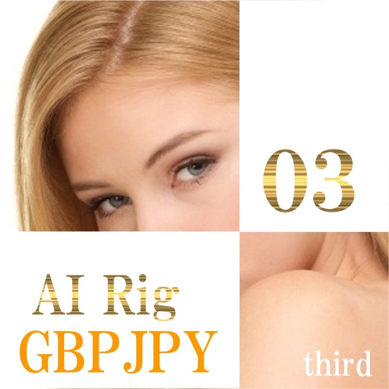 AI Rig 03(ｻｰﾄﾞ) -GBPJPY M15-  自動売買