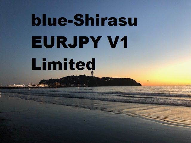 blue-Shirasu EURJPY M5 V1 Limited 自動売買