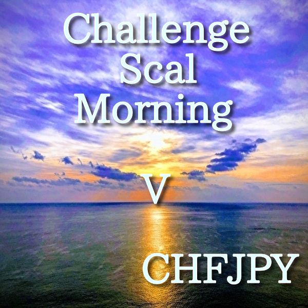 ChallengeScalMorning V CHFJPY ซื้อขายอัตโนมัติ