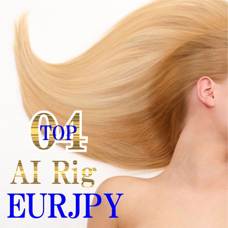 AI Rig 04(ﾄｯﾌﾟ) -EURJPY M5-  自動売買