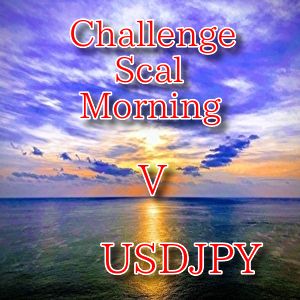 ChallengeScalMorning V USDJPY Auto Trading