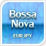 BossaNova 【EURJPY】 Tự động giao dịch