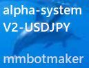 mmbotmaker-alpha-system-V2-USDJPY 自動売買