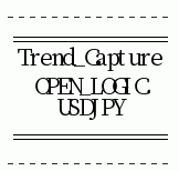 Trend_Capture_OPEN_LOGIC_USDJPY 自動売買