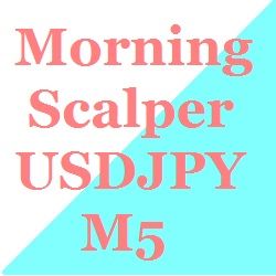 Morning_Scalper_USDJPY_M5 Auto Trading