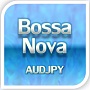 BossaNova 【AUDJPY】 ซื้อขายอัตโนมัติ