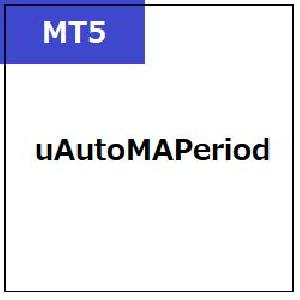 [MT5]uAutoMAPeriod