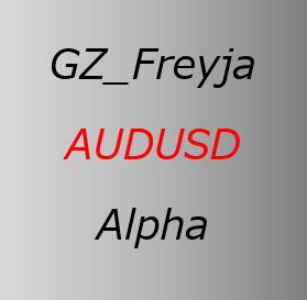 GZ_Freyja_AUDUSD_Alpha_M15 Auto Trading