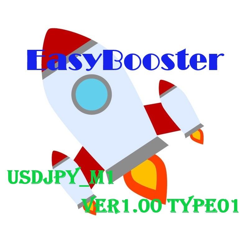 EasyBooster_USDJPY_M1 ver1.00 Type01 自動売買