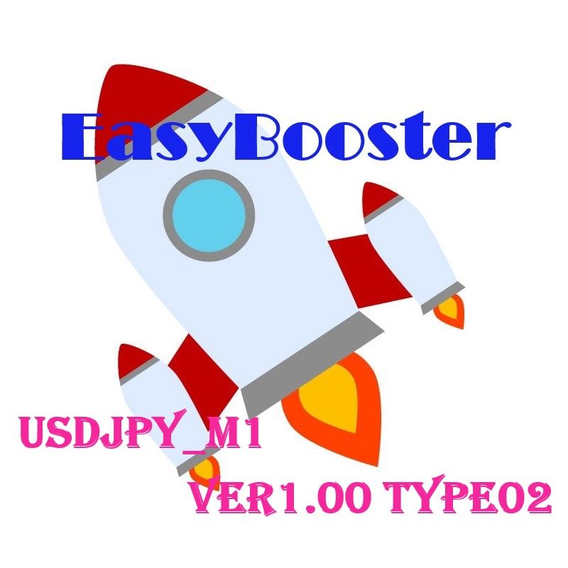 EasyBooster_USDJPY_M1 ver1.00 Type02 自動売買