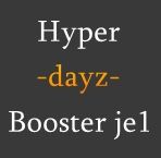 Hyper Dayz Booster je1 Auto Trading