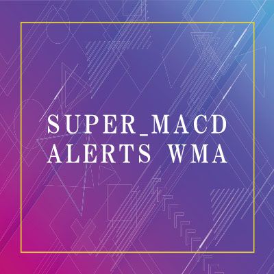 Super_Macd_Alerts_WMA for TradingView インジケーター・電子書籍