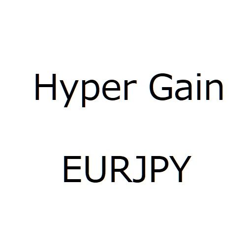HyperGain EURJPY ซื้อขายอัตโนมัติ