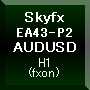 Skyfx EA43-P2 AUDUSD(H1) ซื้อขายอัตโนมัติ