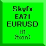 Skyfx EA71 EURUSD(H1) ซื้อขายอัตโนมัติ