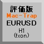 評価版 Mac-Trap EURUSD(H1) Auto Trading