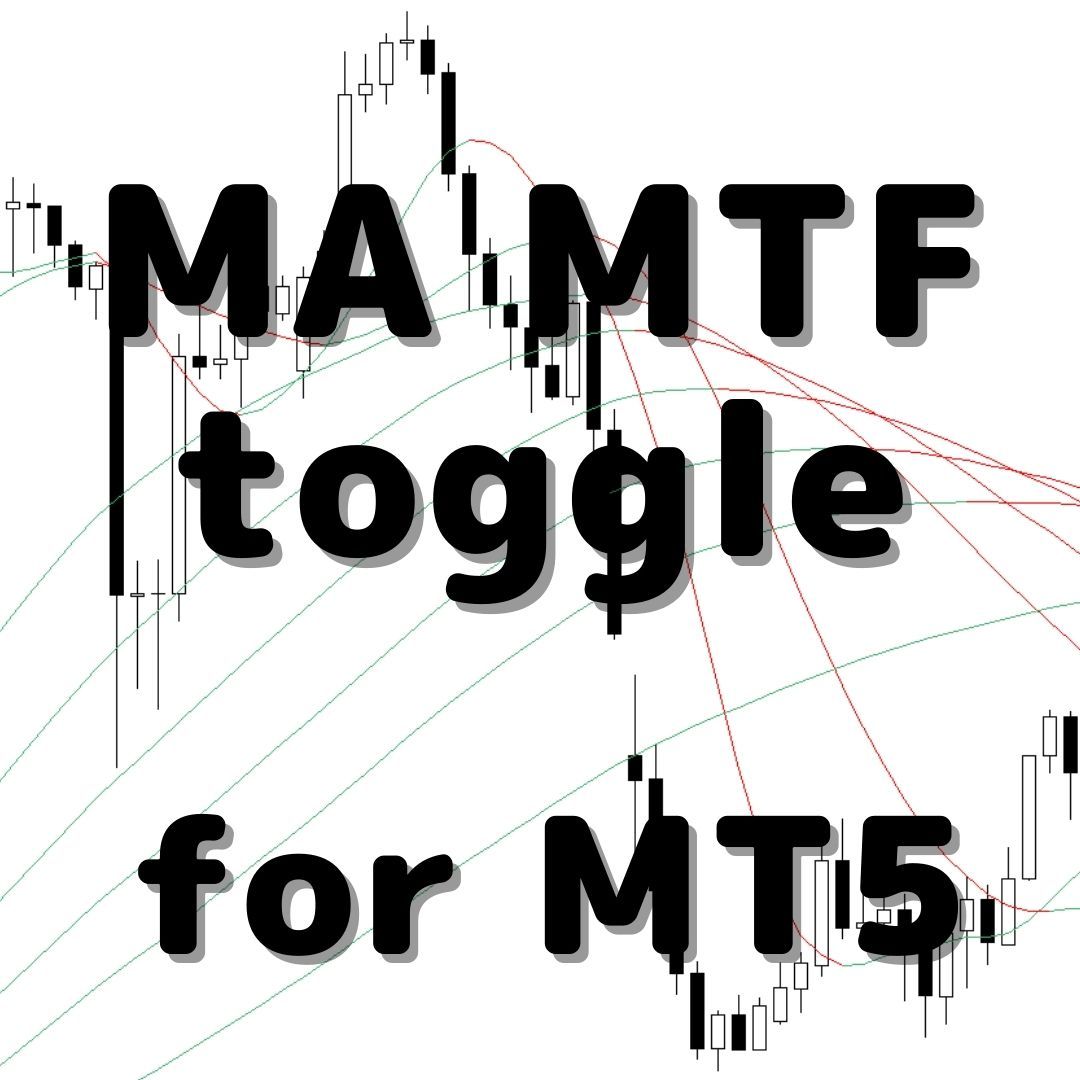 MA MTF toggle MT5 インジケーター・電子書籍