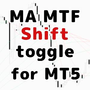 MA MTF Shift toggle MT5