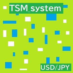 TSM_system_USDJPY ซื้อขายอัตโนมัติ