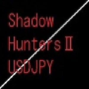 ShadowHuntersⅡ(USDJPY)