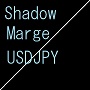 ShadowMarge(USDJPY) 自動売買