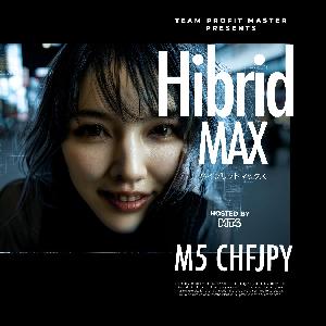 Hibrid Max M5 CHFJPY