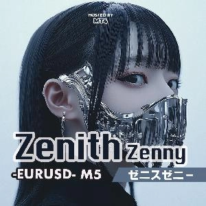 Zenith_Zenny -EURUSD- M5