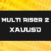 Multi Riser 2 XAUUSD