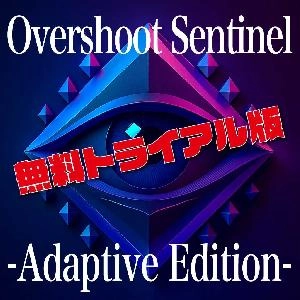 無料トライアル版 Overshoot Sentinel -Adaptive Edition- ドル円4時間足限定版